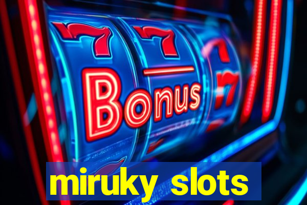 miruky slots